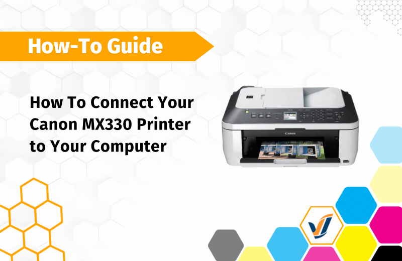 Hexagonal objects - how to connect your canon mx330 printer to your computer 