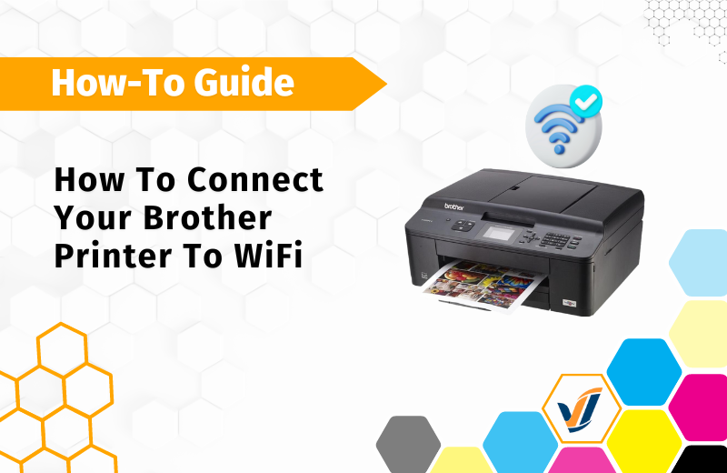 How To Connect Brother Your Printer To WiFi | Viable Imaging